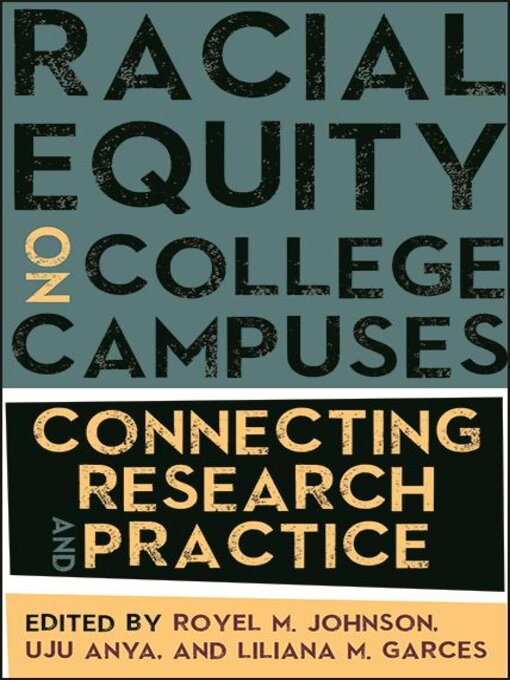 Title details for Racial Equity on College Campuses by Royel M. Johnson - Available